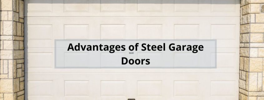 Advantages of Steel Garage Doors