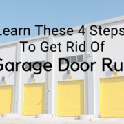 Learn These 4 Steps To Get Rid Of Garage Door Rust