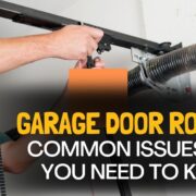 Garage Door Rollers Common Issues That You Need to Know