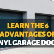 Learn The 6 Advantages of Vinyl Garage Doors